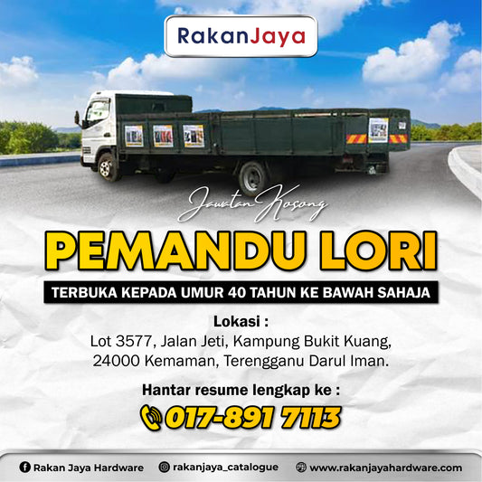 PEMANDU LORI DIPERLUKAN SEGERA DI RAKAN JAYA HARDWARE, BUKIT KUANG, TERENGGANU.