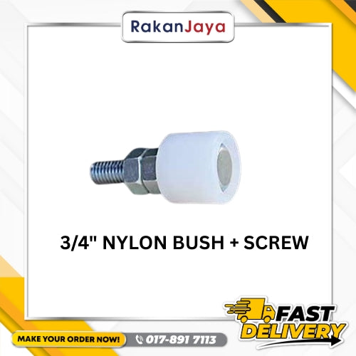 3/4" NYLON BUSH + SCEW